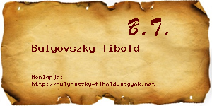 Bulyovszky Tibold névjegykártya